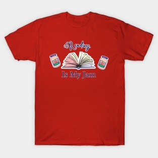 Reading is my JAM T-Shirt